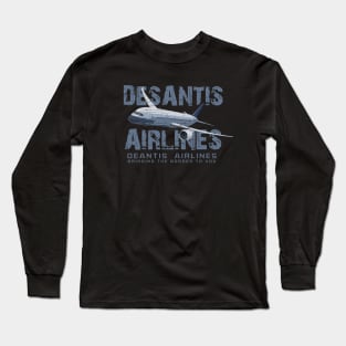 desantis airlines Long Sleeve T-Shirt